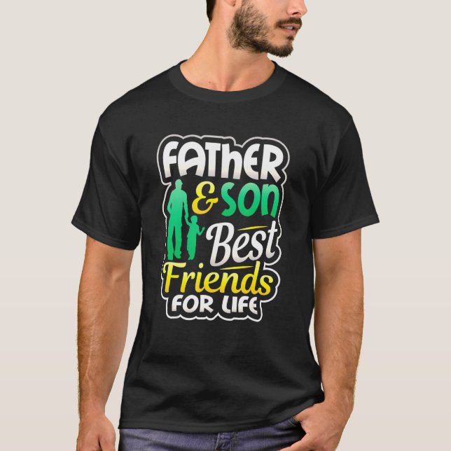 Father Ans Son Best Friends For Life Autism Suppor T-Shirt (Front)