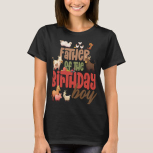 Father Barn Animals Farm Country Birthday Crew The T-Shirt