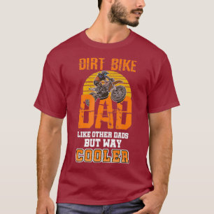 Father Biker Dirt Bike Rider Motocross Brap Dad T-Shirt
