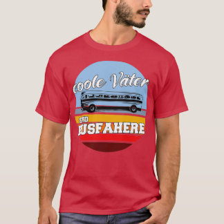 Father bus driver school bus T-Shirt