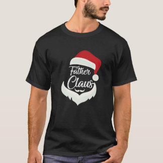 Father Claus Christmas Funny Pajamas Santa Costume T-Shirt