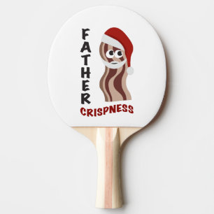 Father Crispness! Bacon Ping Pong Paddle