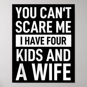 Father Dad Fun You Cant E Me I Have Four Kids And Poster