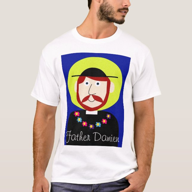Father Damien of Molokai T-Shirt (Front)