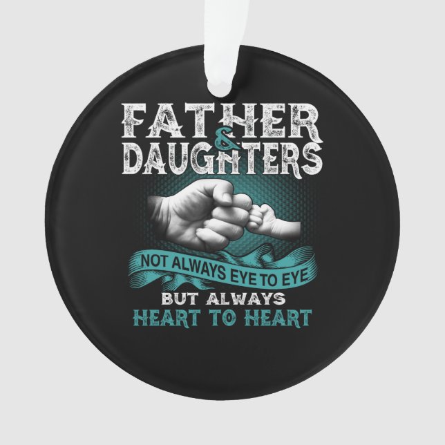 Father Daughter Always Heart To Heart Gift For Dad Ornament (Front)