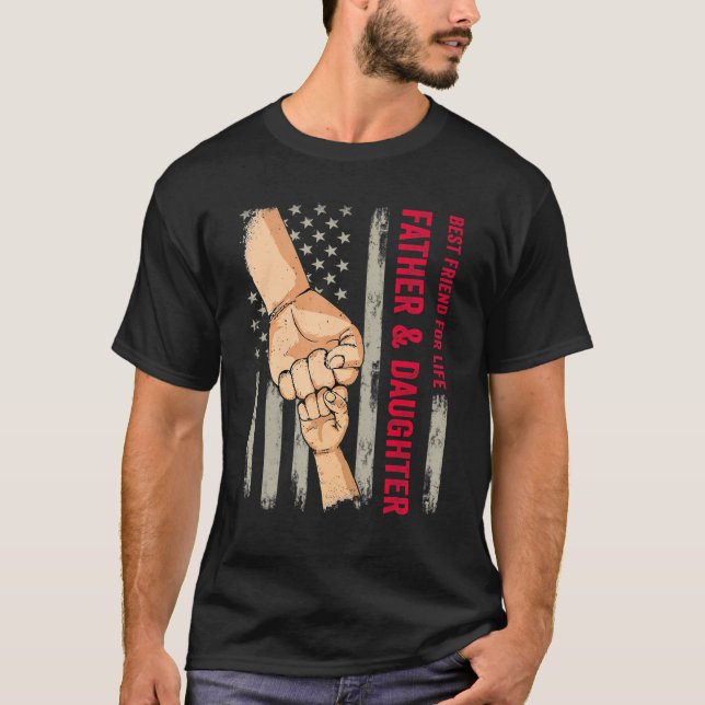 Father Daughter Best Friend For Life Fist Bump Ame T-Shirt (Front)