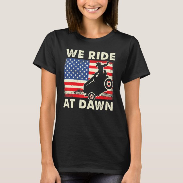 Father Day Gardening We Ride At Dawn Lawn Mower T-Shirt (Front)