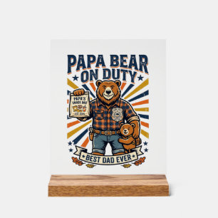 Father Day Papa Bear On Duty Shirt Funny Animal Da Acrylic Sign