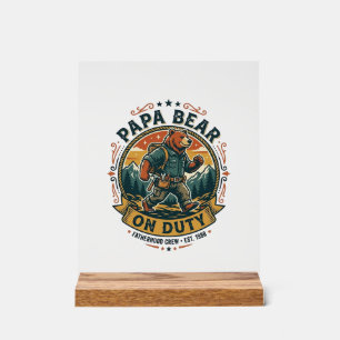 Father Day Papa Bear On Duty Shirt Funny Animal Da Acrylic Sign