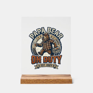 Father Day Papa Bear On Duty Shirt Funny Animal Da Acrylic Sign