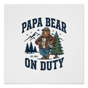 Father Day Papa Bear On Duty Shirt Funny Animal Da Poster