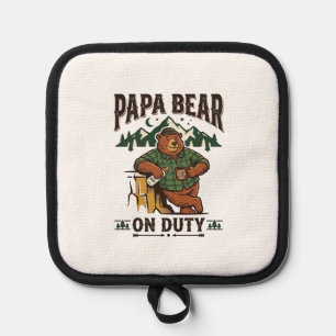 Father Day Papa Bear On Duty Shirt Funny Animal Da Pot Holder