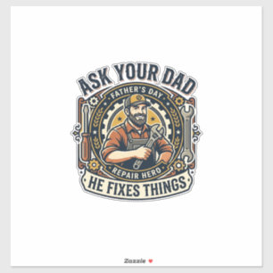 Father Day Repair Dad Shirt Ask Your Dad He Fixes 