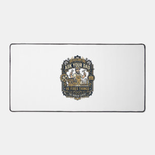 Father Day Repair Dad Shirt Ask Your Dad He Fixes Desk Mat