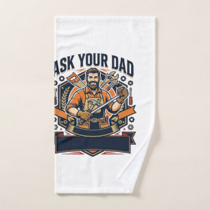 Father Day Repair Dad Shirt Ask Your Dad He Fixes  Hand Towel