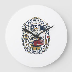 Father Day Repair Dad Shirt Ask Your Dad He Fixes Large Clock