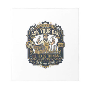 Father Day Repair Dad Shirt Ask Your Dad He Fixes Notepad