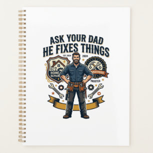 Father Day Repair Dad Shirt Ask Your Dad He Fixes Planner