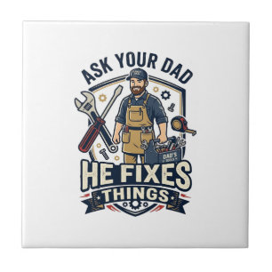 Father Day Repair Dad Shirt Ask Your Dad He Fixes Tile