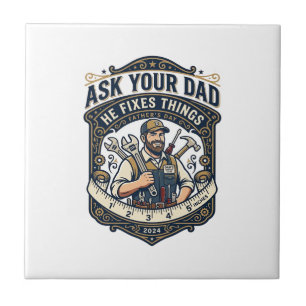Father Day Repair Dad Shirt Ask Your Dad He Fixes Tile