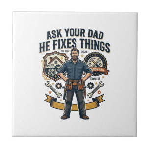 Father Day Repair Dad Shirt Ask Your Dad He Fixes Tile