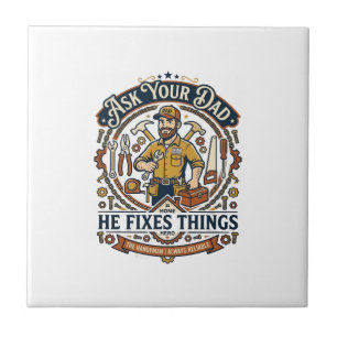Father Day Repair Dad Shirt Ask Your Dad He Fixes Tile