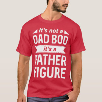 Father Figure funny T-Shirt