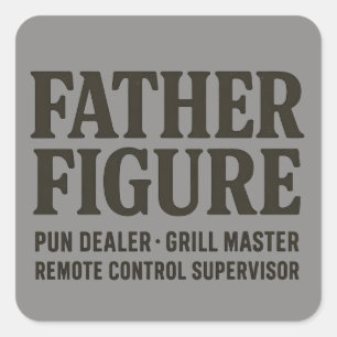 Father Figure Pun Dealer Funny Dad Shirt Square Sticker