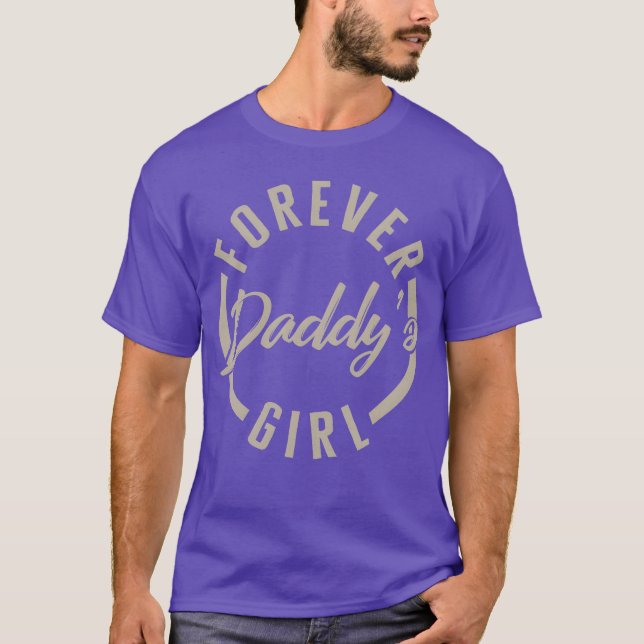 Father Forever Daddys Girlee Protector friend T-Shirt (Front)