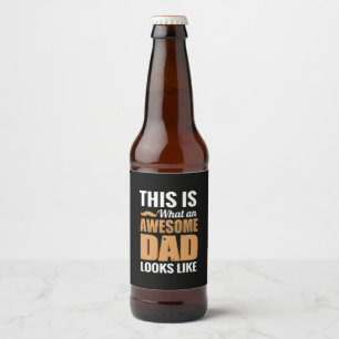 Father Gift An Awesome Dad Looks Like Beer Bottle Label