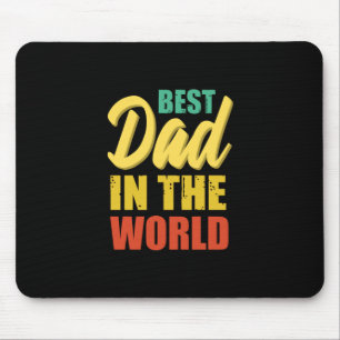 Father Gift   Best Dad In The World Mouse Mat