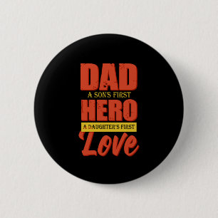 Father Gift   Dad Hero Love 6 Cm Round Badge