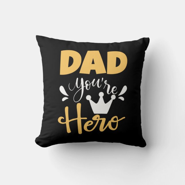 Father Gift Dad You Are Hero Cushion (Front)
