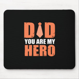 Father Gift   Dad You Are My Hero Mouse Mat