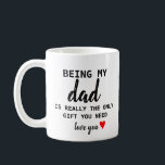 Father Gift Funny Birthday Dad Fathers Day Coffee Mug<br><div class="desc">Father Gift Funny Birthday Dad Fathers Day</div>