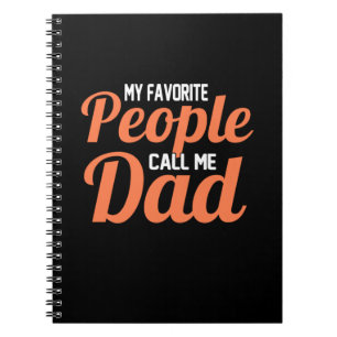 Father Gift My Favorite People Call Me Dad Notebook