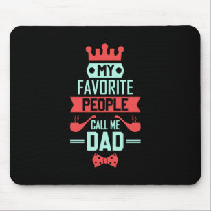 Father Gift   My Favourite People Call Me Dad Mouse Mat