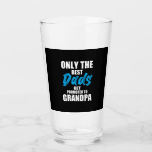 Father Gift Only The Best Dads Glass