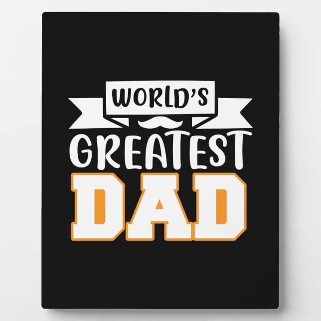 Father Gift World's Greatest Dad Plaque (Front)