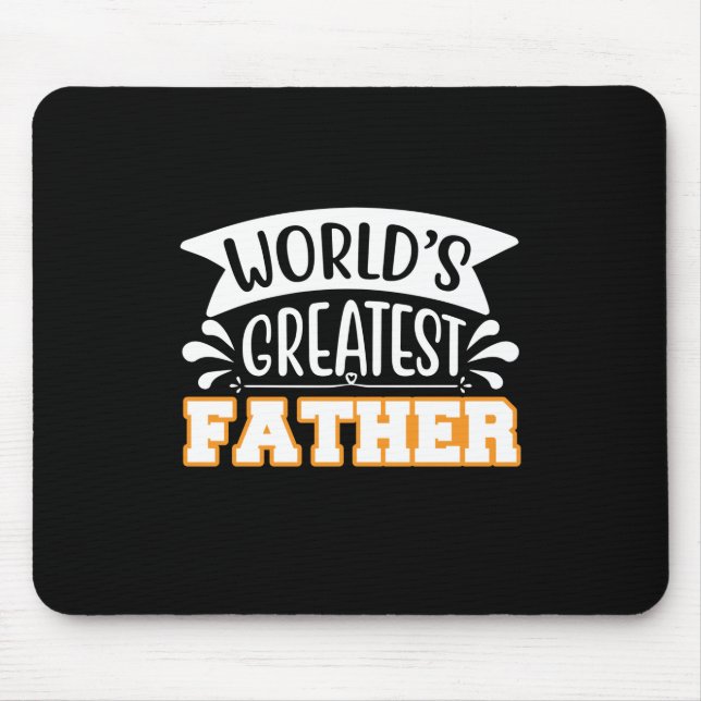 Father Gift World's Greatest Father Mouse Mat (Front)