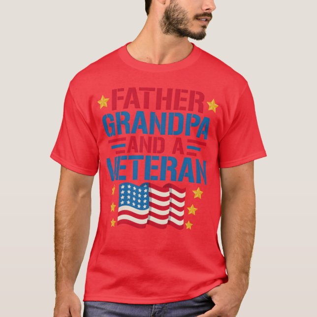 Father Grandpa And A Veteran funny T-Shirt (Front)