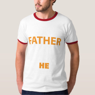 Father he Men's Basic Ringer T-Shirt
