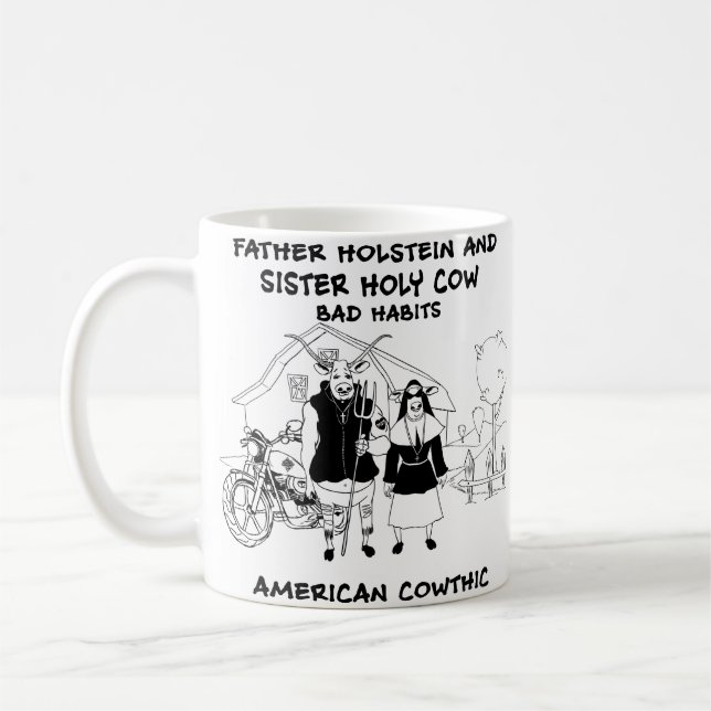 Father Holstein and Sister Holy Cow Bad Habits Coffee Mug (Left)