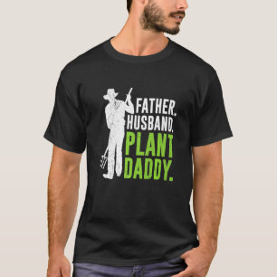 Father Husband Plant Dad Gardening Allotment T-Shirt