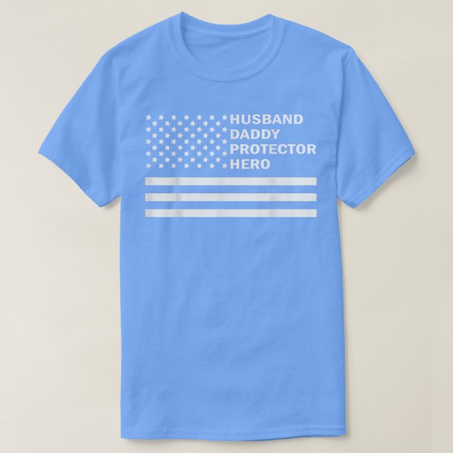 FATHER HUSBAND PROTECTOR HERO Dad Daddy Funny Fath T-Shirt (Design Front)