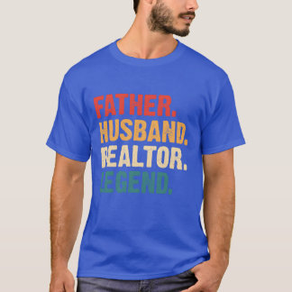 Father Husband Realtor Legend Vintage Real Estate  T-Shirt
