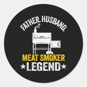 Father Husnd Meat Smoker Legend Grilling Dad Meat  Classic Round Sticker