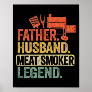 Father Husnd Meat Smoker Legend Grilling Dad Meat Poster