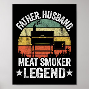 Father Husnd Meat Smoker Legend Grilling Dad Meat Poster
