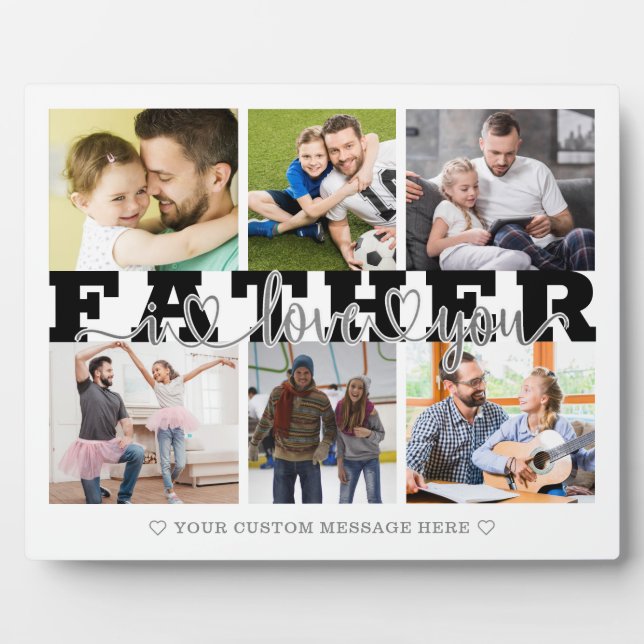 FATHER I Love You 6 Photo Collage Black Grey 8x10 Plaque (Front)